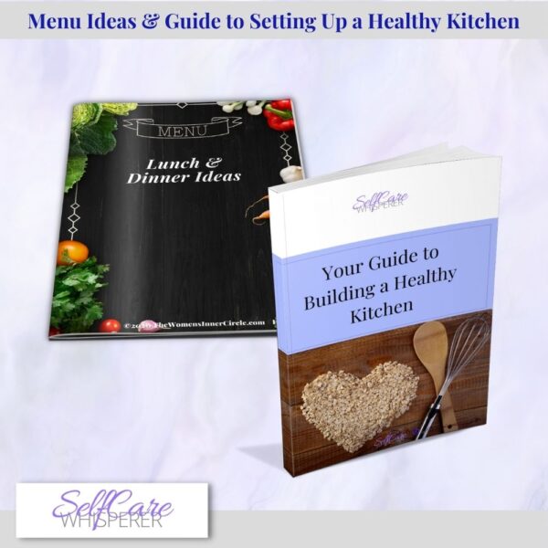 Menu Ideas and Guide to Setting up a Healthy Kitchen